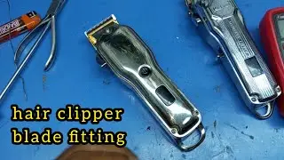 China hair clipper blade fitting | China trimmer repair | hair trimmer repair