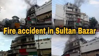 Fire accident in Sultan Bazar *fire broke out on the 3rd floor above a clothing store