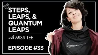 Steps, Leaps, and Quantum Leaps | Sweet Tee Time Ep. 33