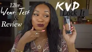 12hr Wear Test and Review KVD Lock it Foundation (oily skin)