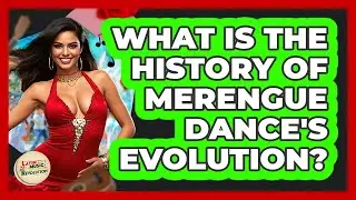 What Is The History Of Merengue Dance's Evolution? - Latin Music Revolution