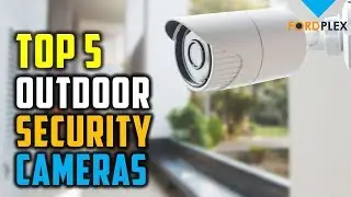 Best Outdoor security cameras : 5 Top Outdoor security cameras 2019 Reviews  ( Buying Guide )