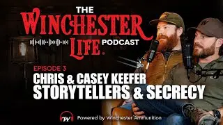Chris & Casey Keefer - Storytellers & Secrecy | Ep. 3  Winchester Life Podcast