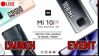 MI 10i || LIVE LAUNCH EVENT || XIAOMI iNDIA ||108 MP CAMERA