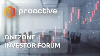 Proactive ONE2ONE Virtual Investor Forum - Thursday July 22nd 2021 from 6:00 pm BST.