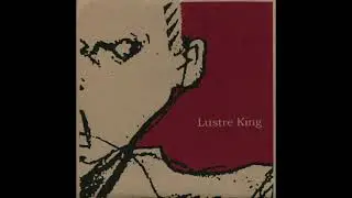Lustre King &ndash; She's A Bomb