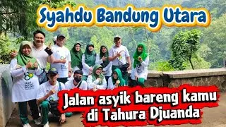 Jalan asyik bareng kamu di Tahura Djuanda #tahura #habkemenag #funwalk 