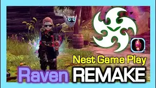 Raven REMAKE - Nest Game Play (BMJ) / Dragon Nest Korea (2021 August)