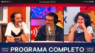 CROSSOVER | PROGRAMA COMPLETO 23/10 | VORTERIX