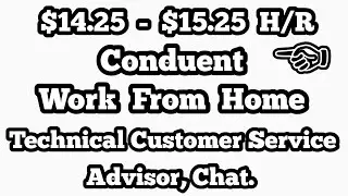 Conduent Technical Customer Service Advisor, Chat, Work From Home