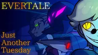 Evertale: Just Another Tuesday (PILOT)