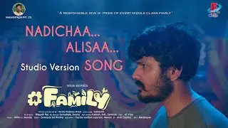 #FAMILY Web Series || NADICHA ALISAA SONG || Fusion tv chillis | Naadrup media pvt ltd