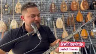 Fatih Burdurlu - Gurbet Havaları 2022