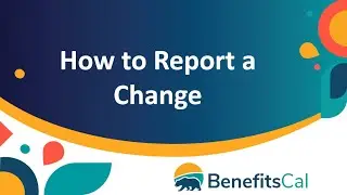 BenefitsCal: How to report a change