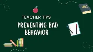 Teacher Tips- Preventing Bad Behavior in the Sunday School Classroom