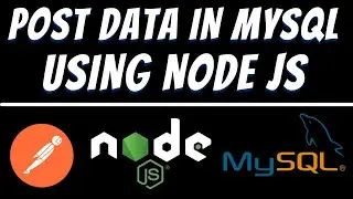 Post data in Mysql using Express Node JS and Postman | Insert in mysql database