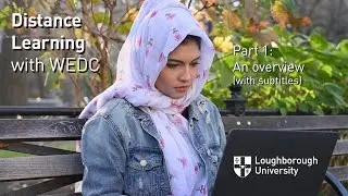 Distance Learning with WEDC &ndash; 2022:  Part 1 An overview (with subtitles)