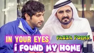 In your eyes I found home||fazza poems||poetry of love||love quotes