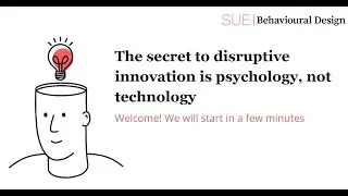 Webinar: The secret to disruptive innovation is psychology, not technology.