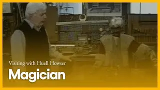 Magician | Visiting with Huell Howser | PBS SoCal