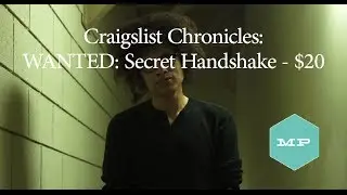 Craigslist Chronicles: WANTED: Secret Handshake - $20