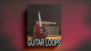 FREE DOWNLOAD GUITAR LOOP KIT / ROYALTY FREE SAMPLE PACK - 