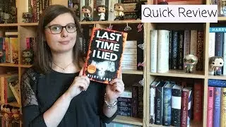 Last Time I Lied | QUICK REVIEW