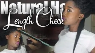 3 YEARS NATURAL LENGTH CHECK /NATURAL HAIR JOURNEY