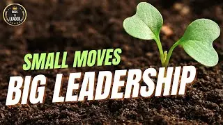 🔑 From Boss to Leader: The Invisible Power of Micro-Actions