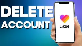 How To Delete Account On Likee App 2022