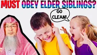 Am I obliged to obey my elder sister who bosses me around? assim al hakeem JAL