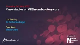 Case studies on VTE in ambulatory care