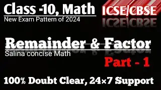 ICSE/CBSE Class 10 | Remainder & Factor Theorem Part-1| Salina Math  | 24*7 support |