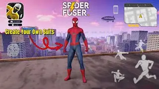 Create Your Own Suits - Spider Fuser  | New Update Spider Fuser Mobile Android & iOS