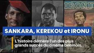 SANKARA, KEREKOU ET IRONU