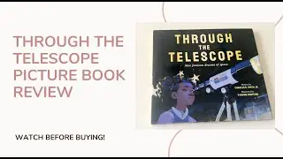 Picture Book Review: Through the Telescope &mdash; Space & Inspiration for Kids