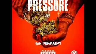 Tha Dramaboy - Pressure @400dramaboy