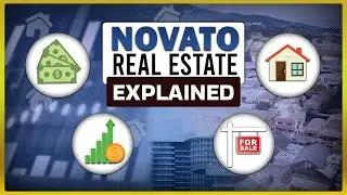 Novato Real Estate Explained | Your Guide to Moving to Novato, California