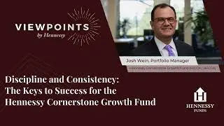 Discipline and Consistency: The Keys to Success for the Hennessy Cornerstone Growth Fund (Ep.20)