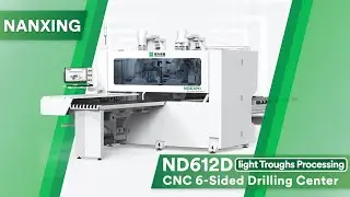 Efficient solution for light troughs processing! Nanxing ND612D CNC 6-Sided drilling center