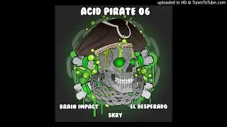 Acid Pirate 06 - A2 - brain impact - wafelkraam