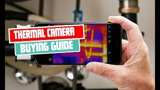 Ultimate Thermal Camera Buying Guide | How to Choose the Perfect Thermal Camera