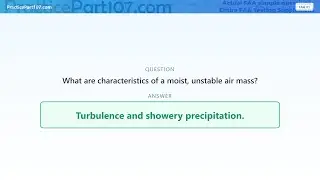 FAA Part 107 Question 1: What are characteristics of a moist, unstable air mass?