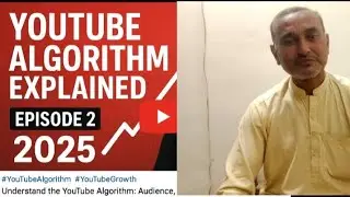 YouTube Algorithm 2025 Explained | Boost Views with CTR, Retention & Watch Time (Episode 2)