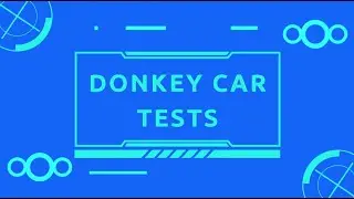 Testing Developed Donkey Car Autonomous Driving