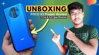 POCO X2 Unboxing & Proper Review In Hindi - POCO X2 Mobile - Best Budget Phone Under 20000 in India