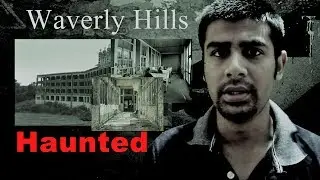 Episode 30:  Waverly Hills Hospital | World's Most Haunted Hospital | Mysterious Nights