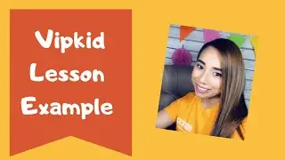 VIPKID Lesson Example