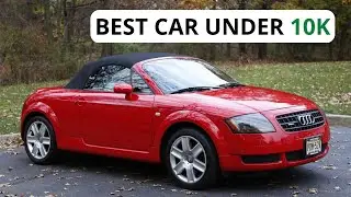 10 Reasons Why the Audi TT is the Best Car for Under $10,000