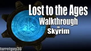 Lost to the Ages Walkthrough in Skyrim